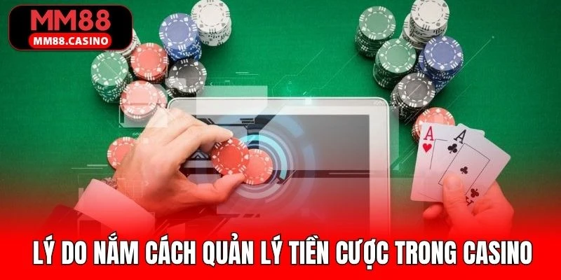 Những điều nên nắm rõ về cách quản lý vốn ở casino
